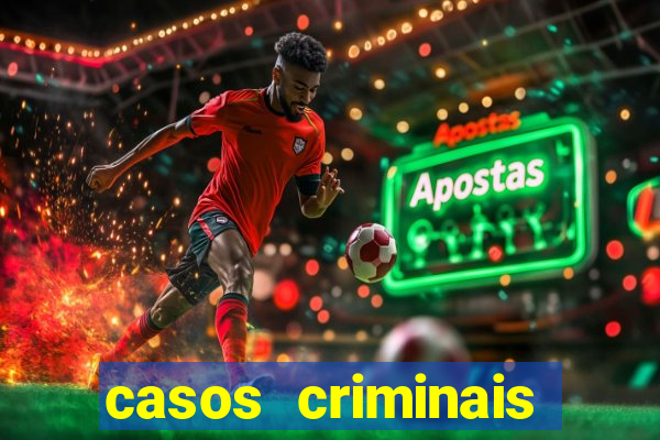 casos criminais para ler pdf